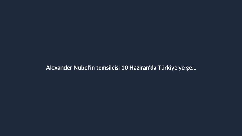 Alexander Nübel'in temsilcisi 10 Haziran'da Türkiye'ye geldi, Beşiktaş ile görüştü