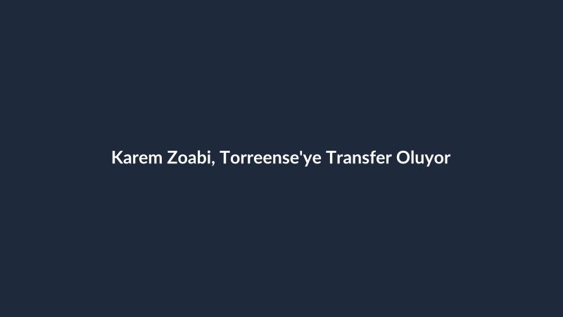 Karem Zoabi, Torreense'ye Transfer Oluyor