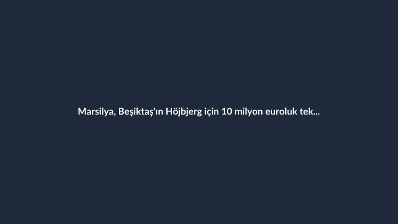 Marsilya, Beşiktaş'ın Höjbjerg için 10 milyon euroluk teklifini reddetti